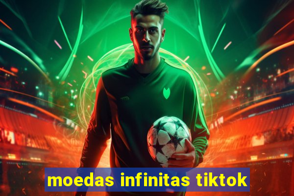 moedas infinitas tiktok